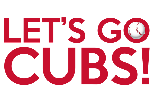 Let's Go Cubs!