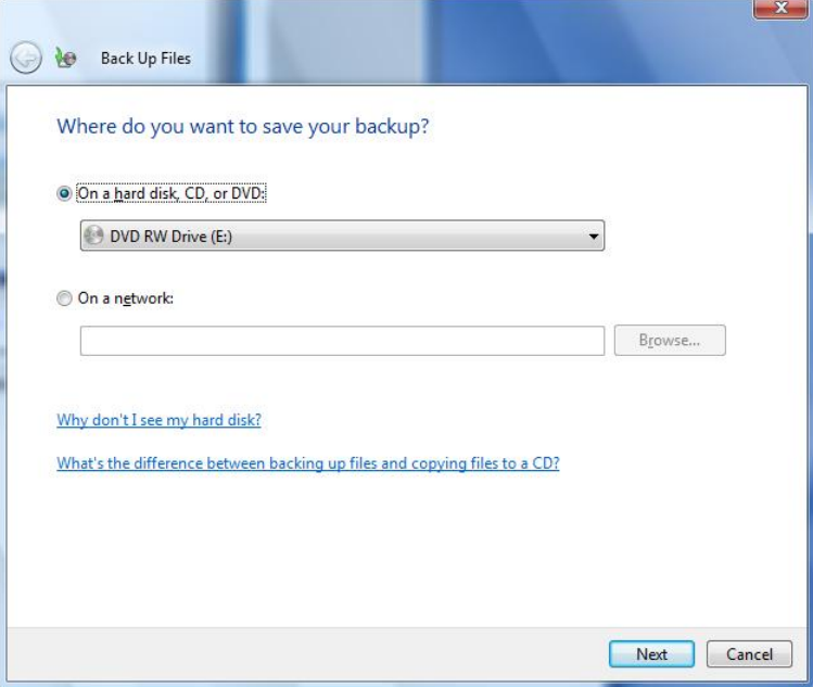 Backup on a hard disk, CD or DVD